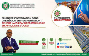 5ème édition de la Table ronde du Président de la BIDC : Transformer l’intégration régionale en actions concrètes